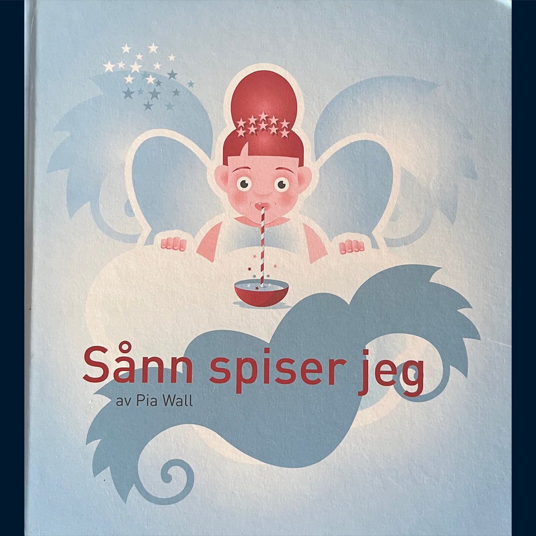 Wall, Pia: Sånn spiser jeg