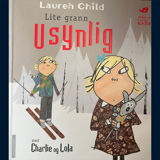 Child, Lauren: Lite grann Usynlig