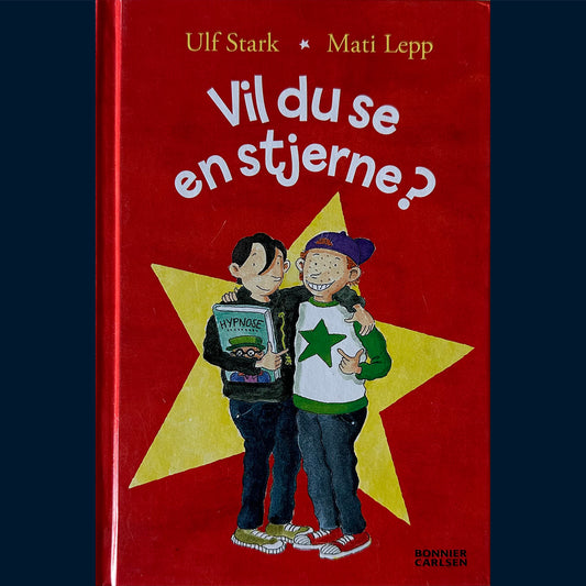 Stark, Ulf: Vil du se en stjerne?