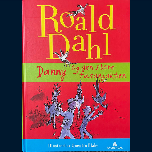 Dahl, Roald: Danny og den store fasanjakten