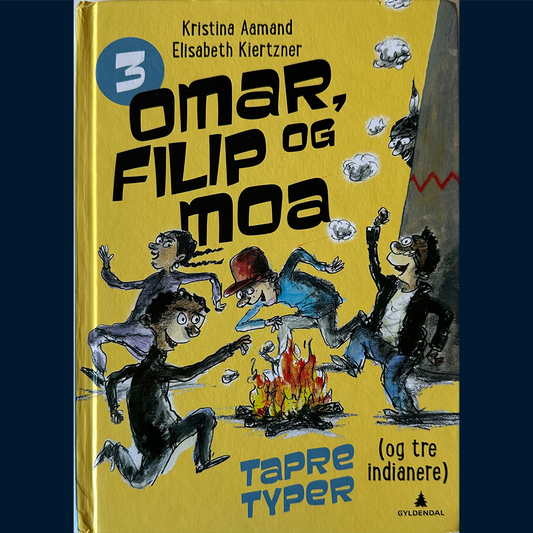 Aamand, Kristina og Kiertzner, Elisabeth: Omar, Filip og Moa (3) Tapre typer (og tre indianere)