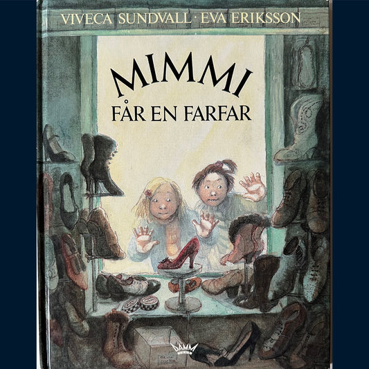 Sundvall, Viveca: Mimmi får en farfar