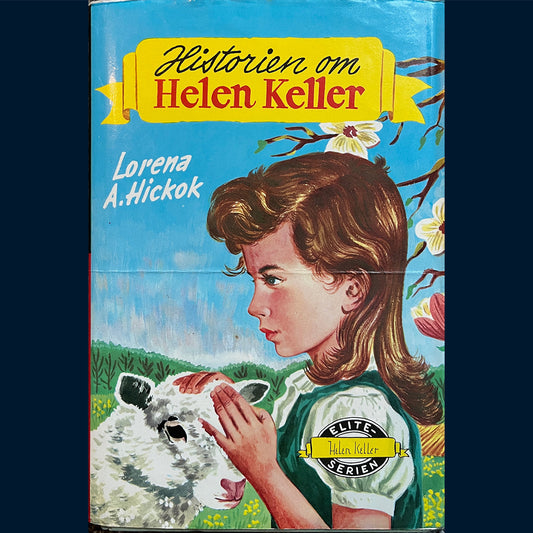 Hickok, Lorena A.: Historien om Helen Keller (1966)