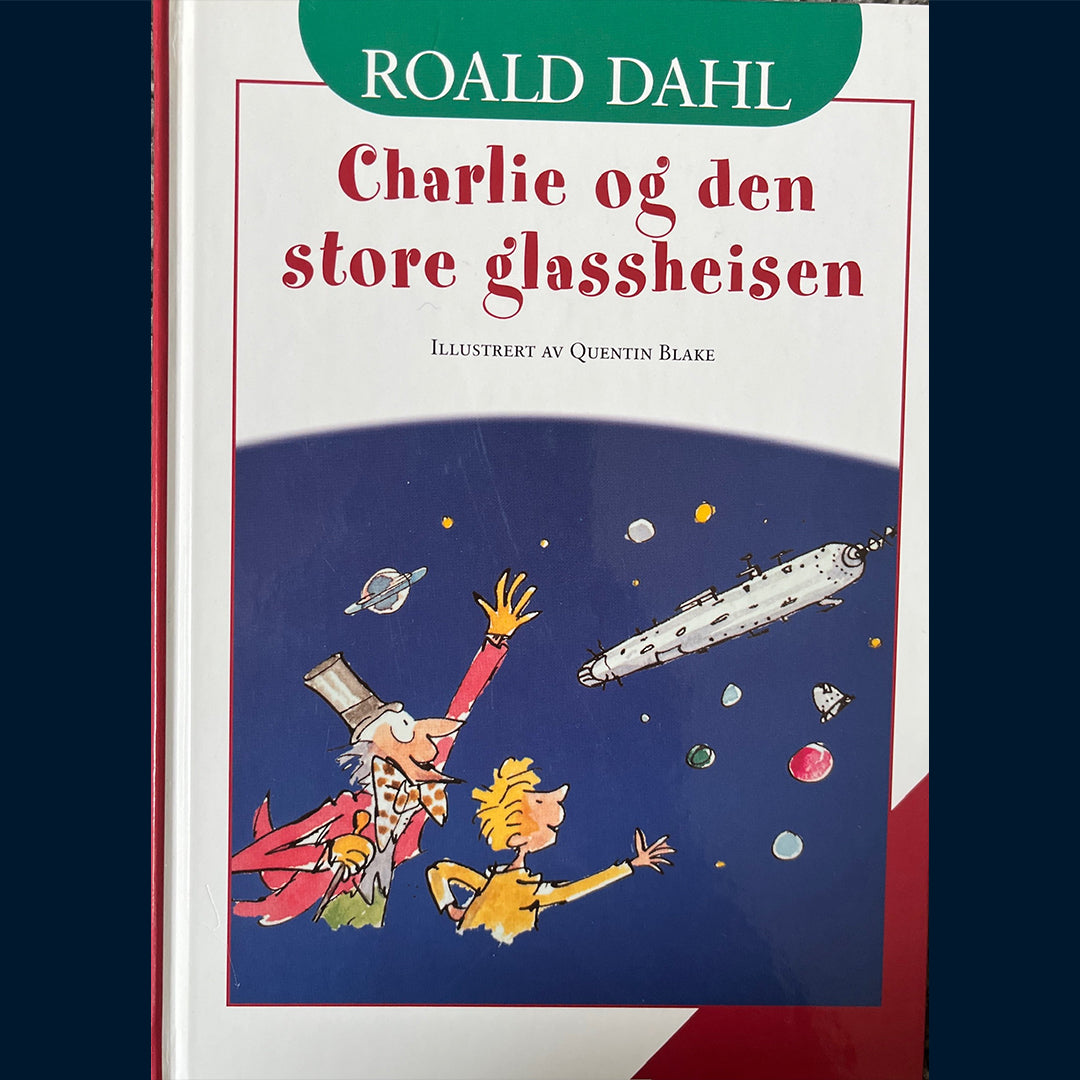 Dahl, Roald: Charlie og den store glassheisen
