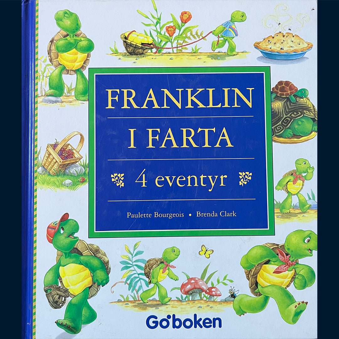 Bourgeois, Paulette: Franklin i farta - 4 eventyr