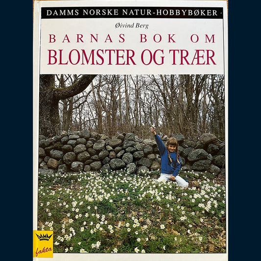 Berg, Øivind: Barnas bok om Blomster og trær