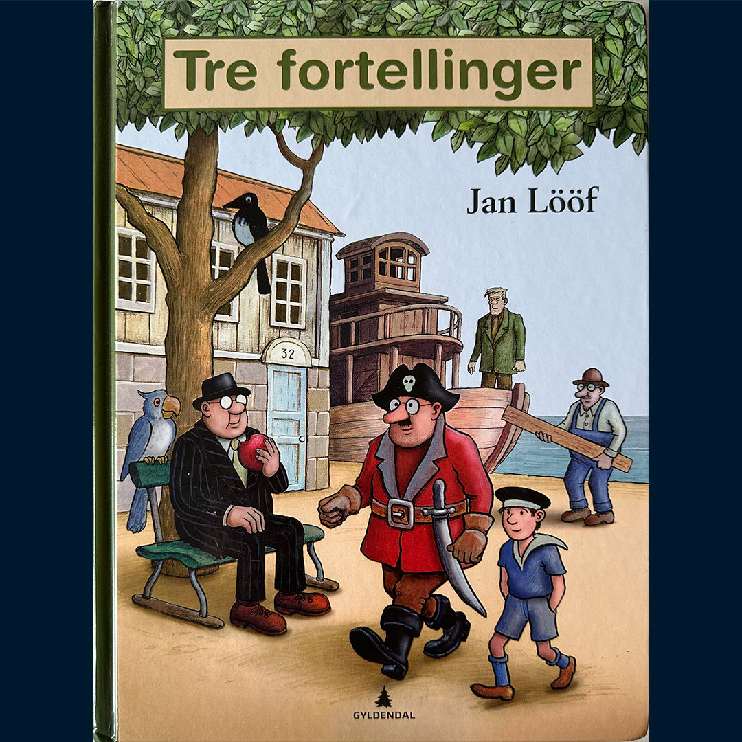 Lööf, Jan: Tre fortellinger (Det røde eplet • Morfar er sjørøver • Skrotnisse)