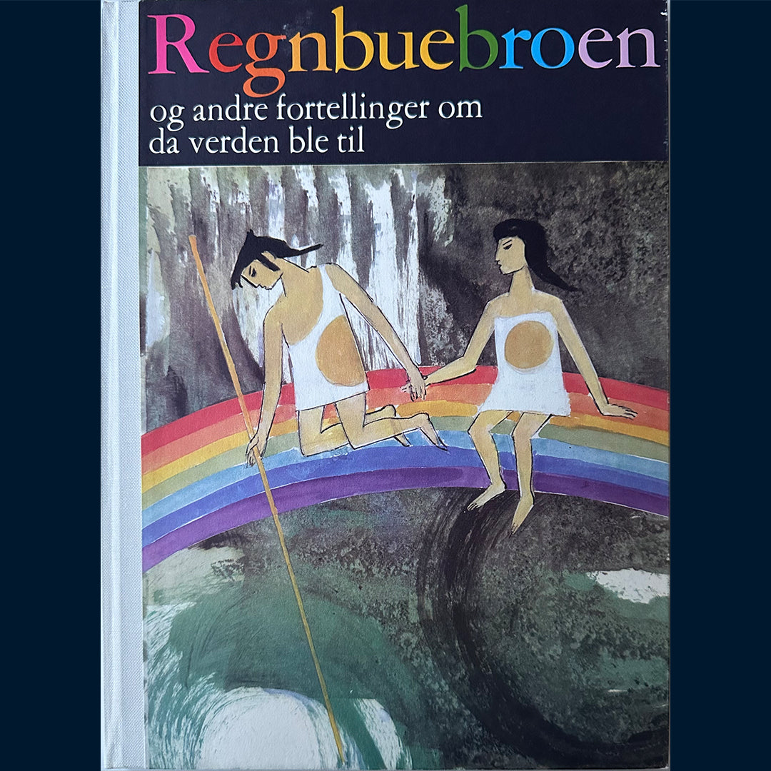 Tenfjord, Jo: Regnbuebroen - og andre fortellinger om da verden ble til
