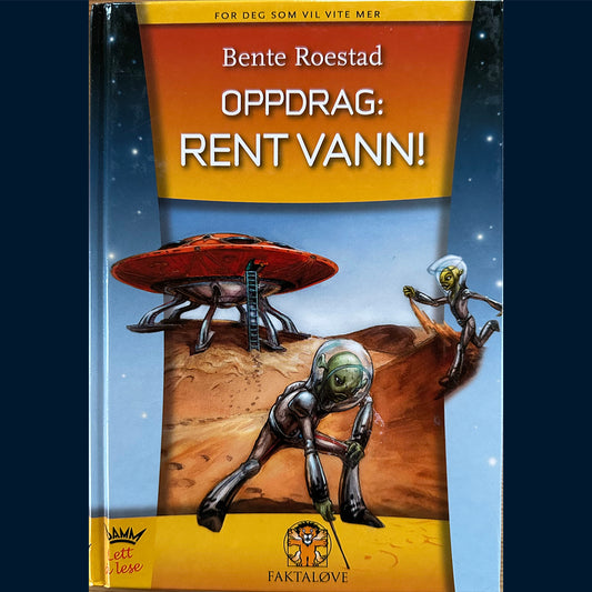 Roestad, Bente: Oppdrag: Rent vann!