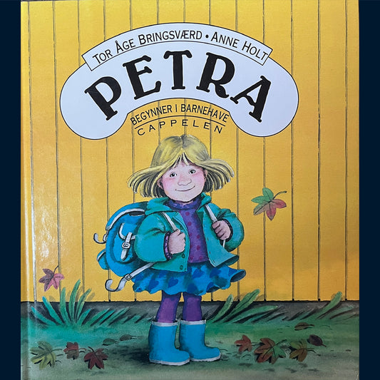 Bringsværd, Tor Åge: Petra begynner i barnehave