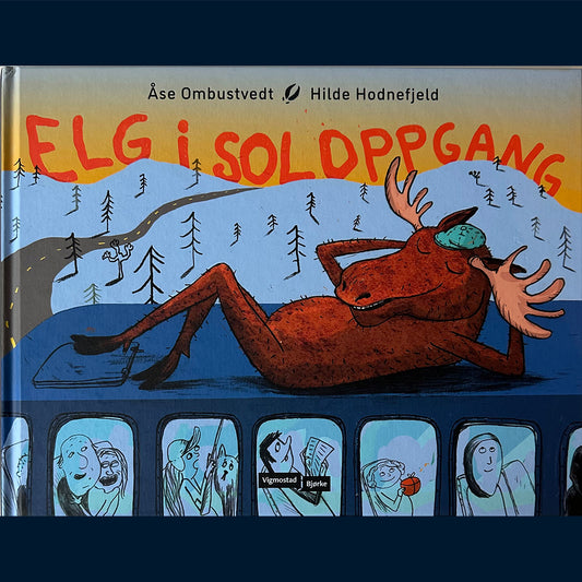 Ombustvedt, Åse: Elg i soloppgang