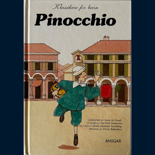 Graaf, Anne de: Klassikere for barn - Pinocchio