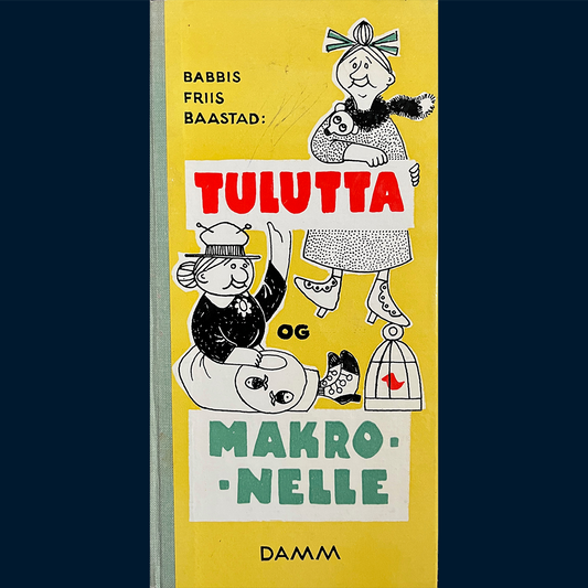 Friis-Baastad, Babbis: Tulutta og Makronelle