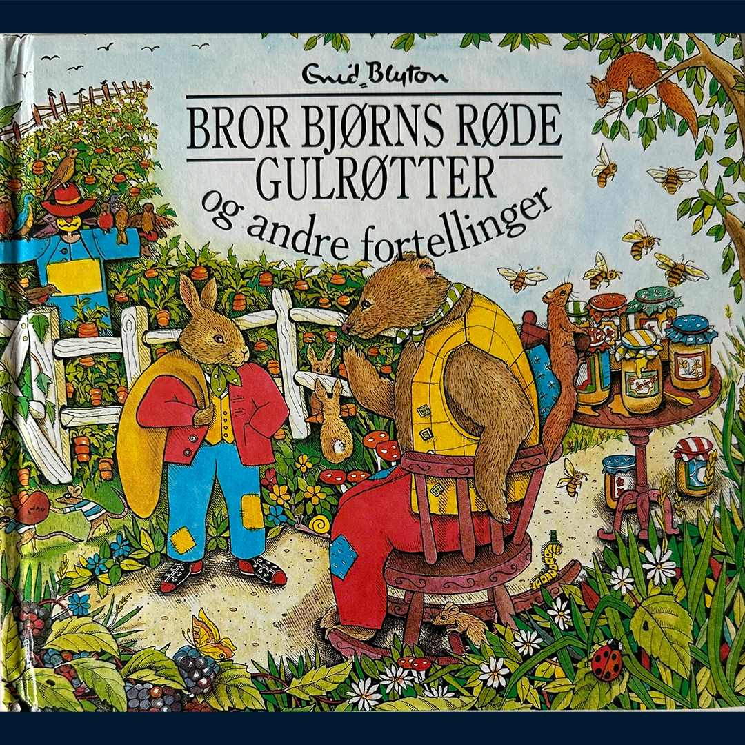 Blyton, Enid: Bror Bjørns røde gulrøtter og andre fortellinger