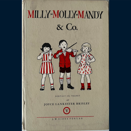 Brisley, Joyce Lankester: Milly-Molly-Mandy (1955)