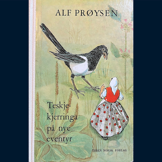 Prøysen, Alf: Teskjekjerringa på nye eventyr (Bok 7 i Tiden-serie)