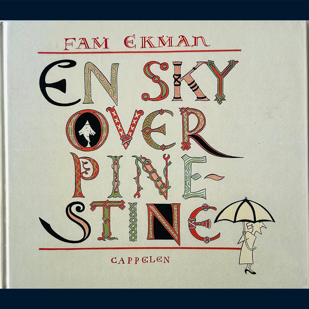 Ekman, Fam: En sky over Pine-Stine