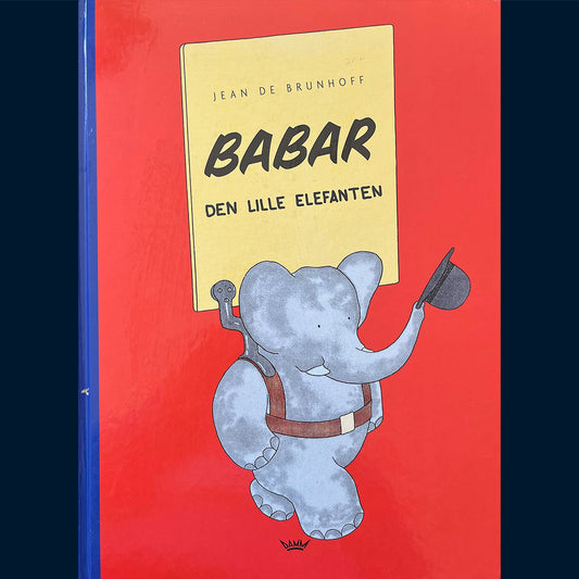 Brunhoff, Jean de: Babar - den lille elefanten