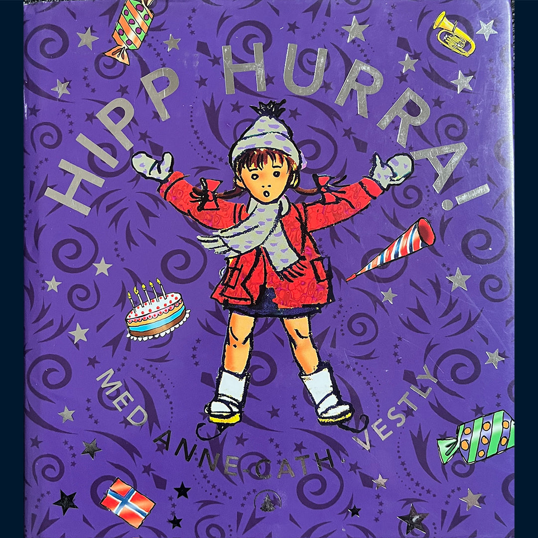 Vestly, Anne-Cath.: Hipp Hurra - med Anne-Cath Vestly