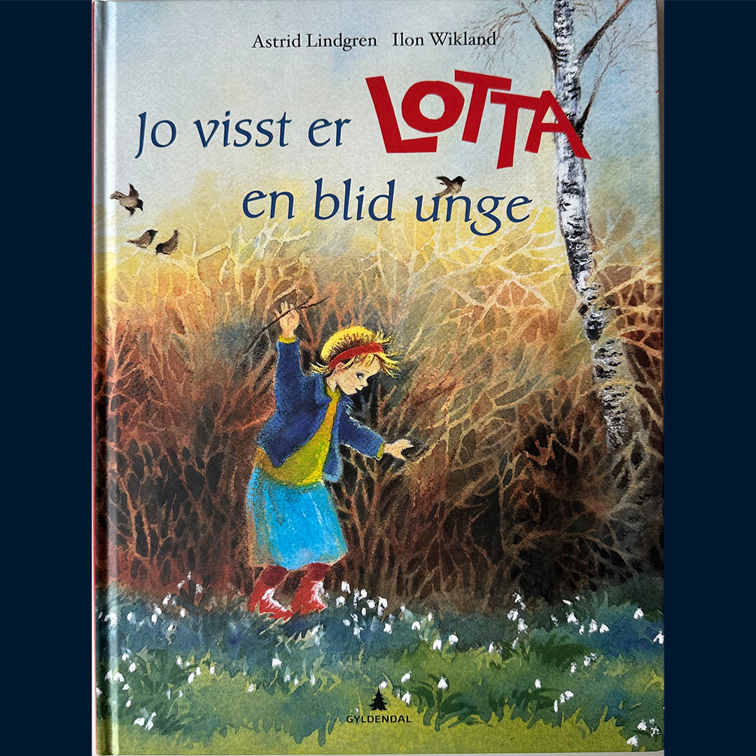 Lindgren, Astrid: Jo visst er Lotta en blid unge (2014)