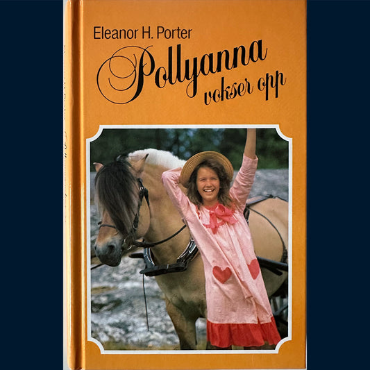 Porter, Eleanor H.: Pollyanna vokser opp