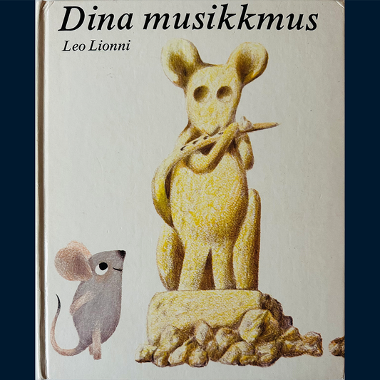 Lionni, Leo: Dina musikkmus (1980)