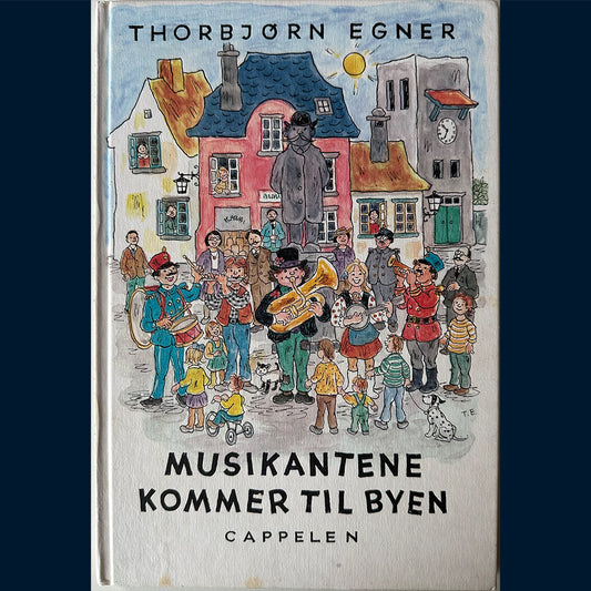 Egner, Thorbjørn: Musikantene kommer til byen (1997)