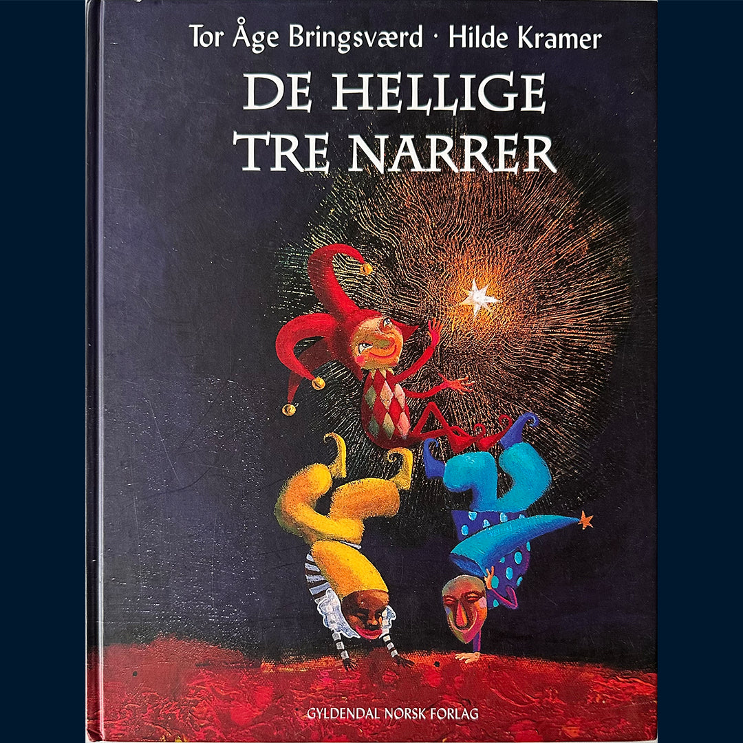 Bringsværd, Tor Åge: De hellige tre narrer