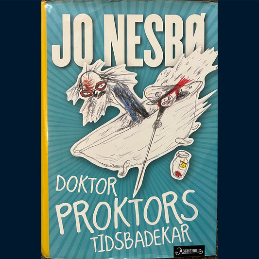 Nesbø, Jo: (2) Doktor Proktors tidsbadekar (Innb.)