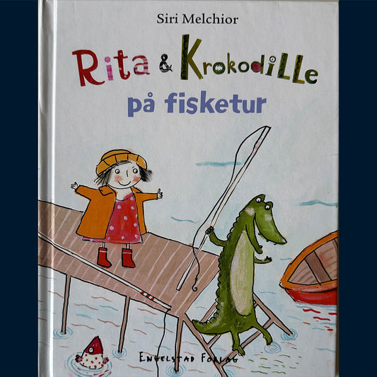 Melchior, Siri: Rita og Krokodille på fisketur