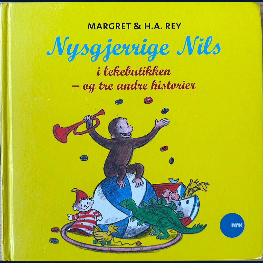 Rey, Margret & H.A.: Nysgjerrige Nils i lekebutikken - og tre andre historier