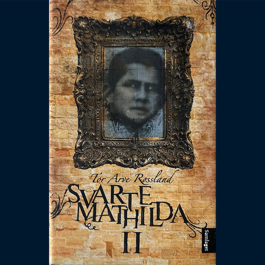 Røssland, Tor Arve: Svarte-Mathilda II