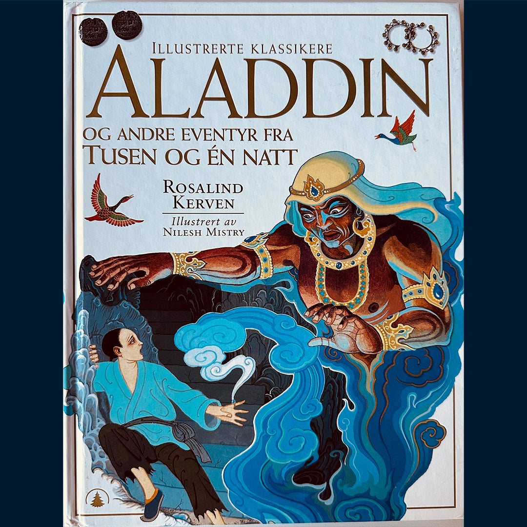 Kerven, Rosalind: Aladdin - og andre eventyr fra Tusen og èn natt (Illustrerte klassikere)