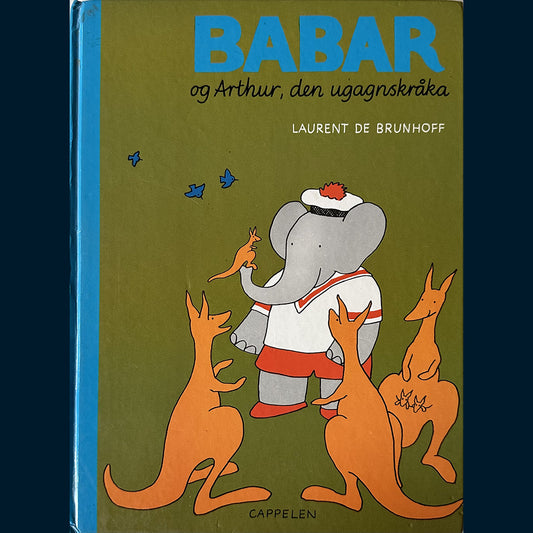 Brunhoff, Laurent de: Babar og Arthur, den ugagnskråka