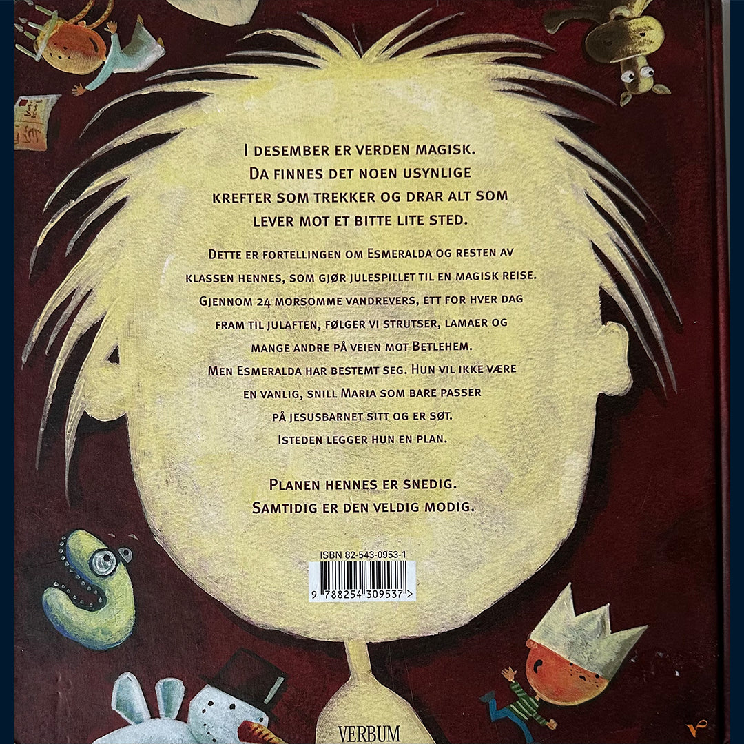 Svalheim, Peter: Esmeralda og klodemagen - En adventskalenderbok