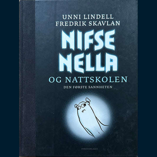 Lindell, Unni: (1) Nifse Nella og nattskolen - Den første sannheten