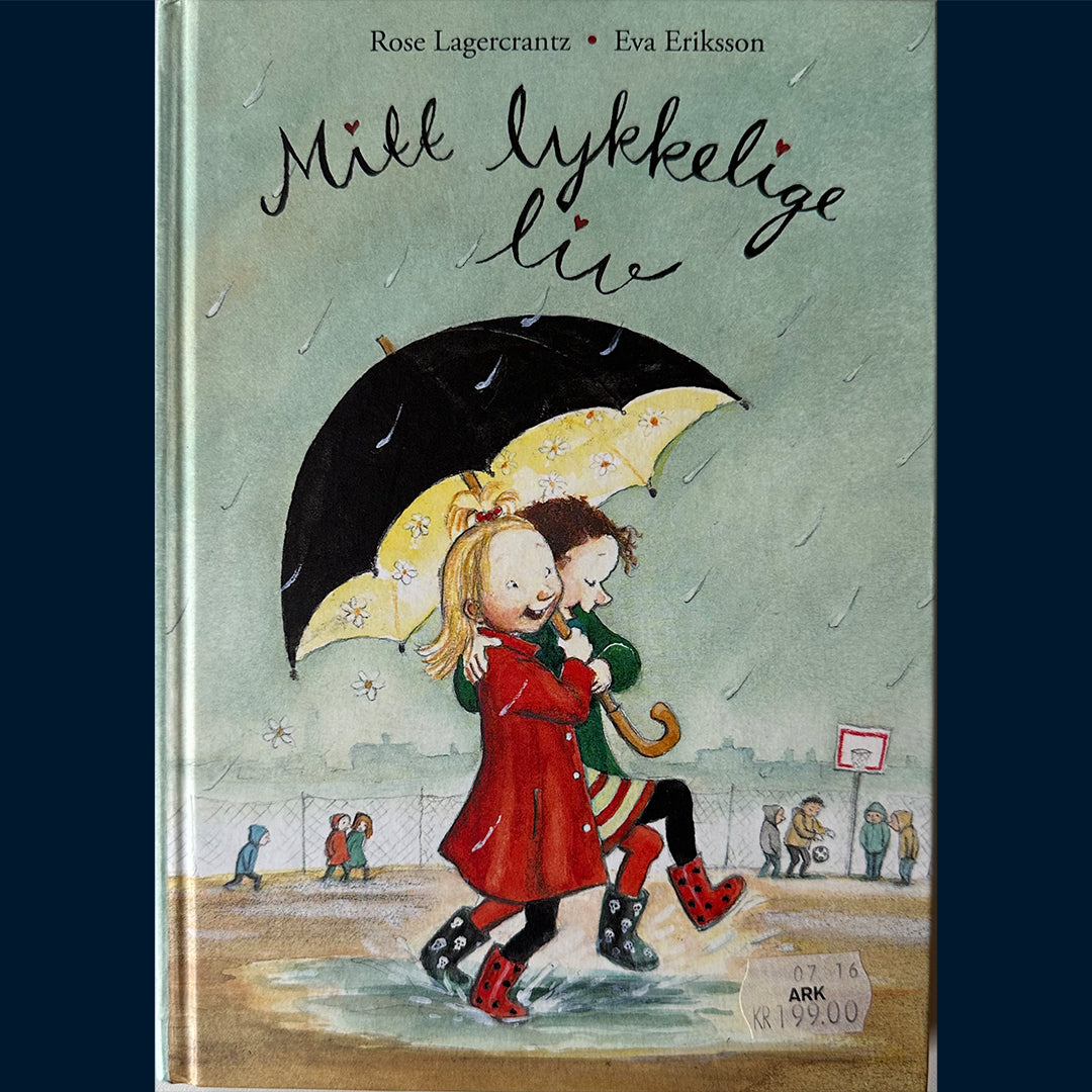 Lagercrantz, Rose: Mitt lykkelige liv