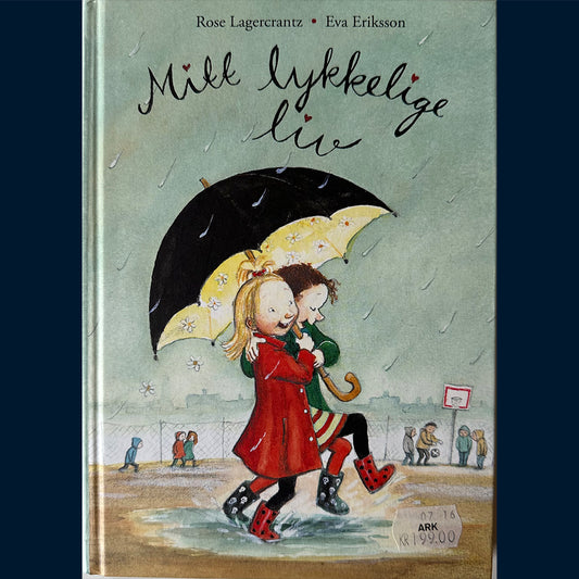 Lagercrantz, Rose: Mitt lykkelige liv