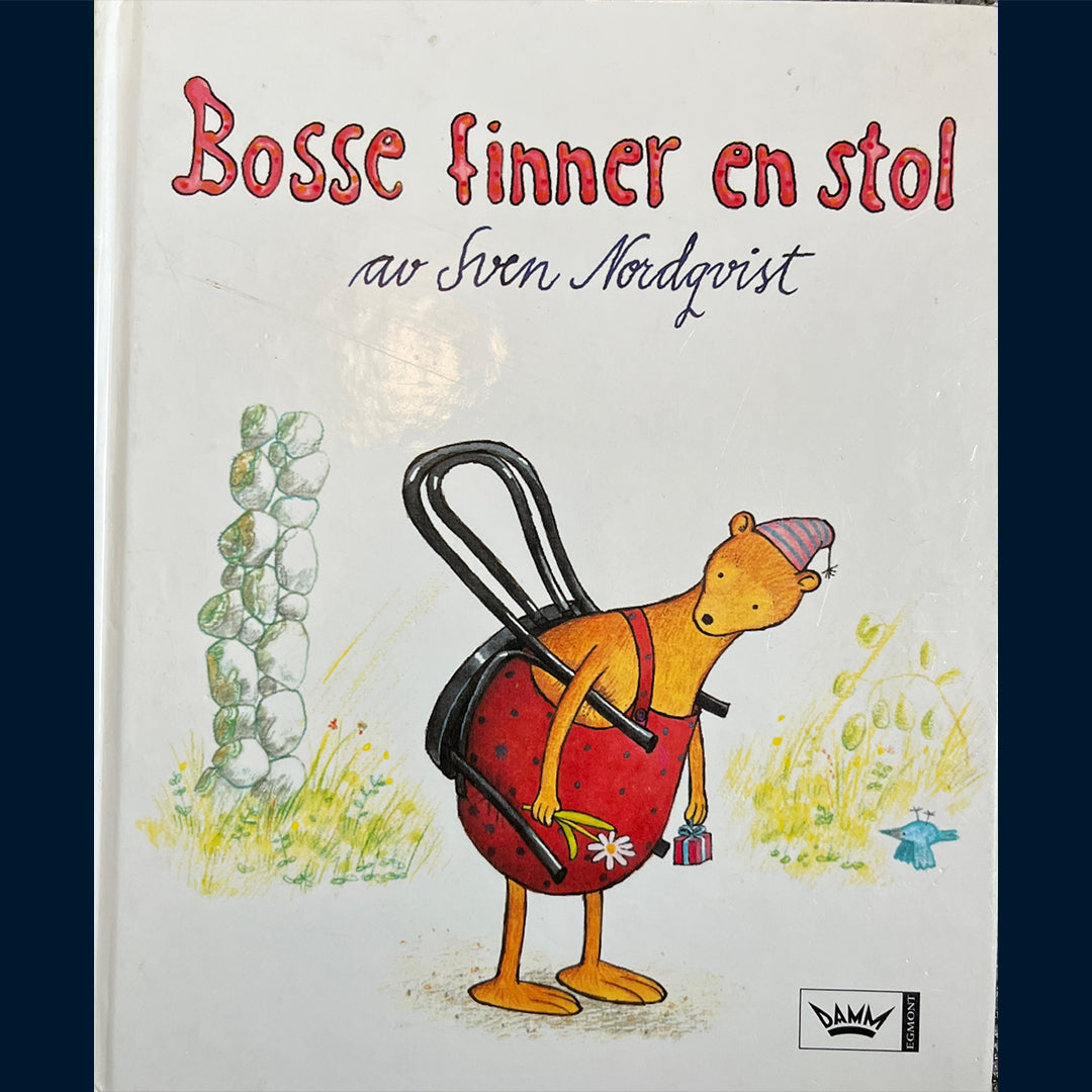 Nordqvist, Sven: Bosse finner en stol