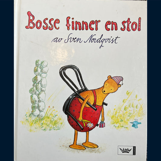 Nordqvist, Sven: Bosse finner en stol