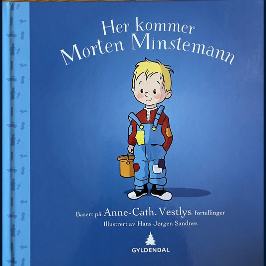 Vestly, Anne-Cath.: Her kommer Morten Minstemann