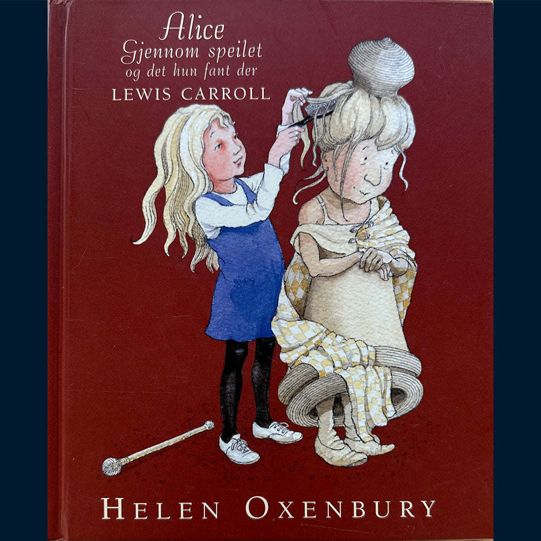 Carroll, Lewis: Alice gjennom speilet og det hun fant der