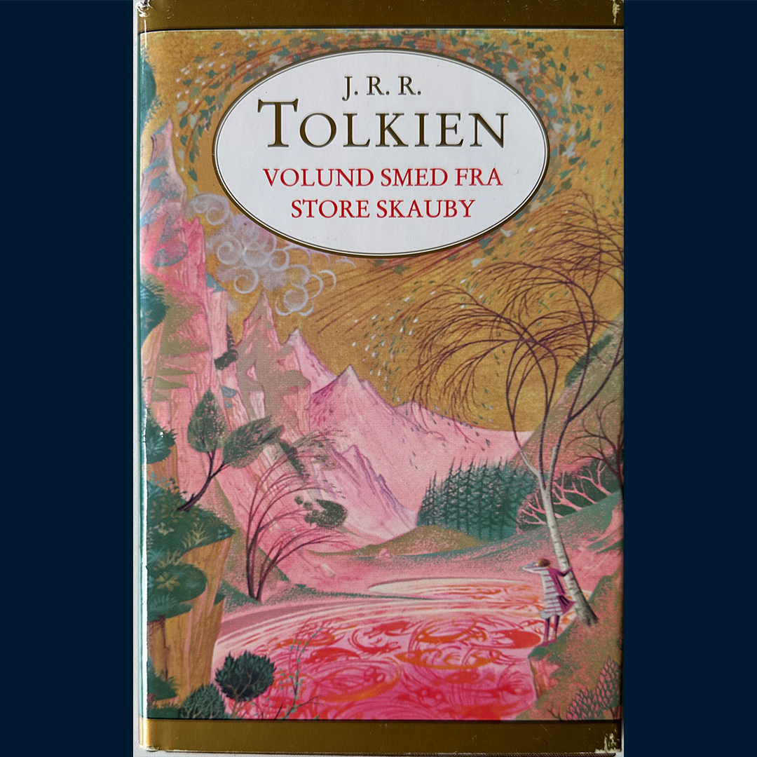 Tolkien, J. R. R.: Volund Smed fra Store Skauby (1995)