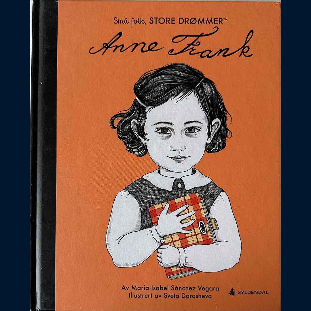 Vegara, Maria Isabel Sanchez: Små folk, Store drømmer - Anne Frank