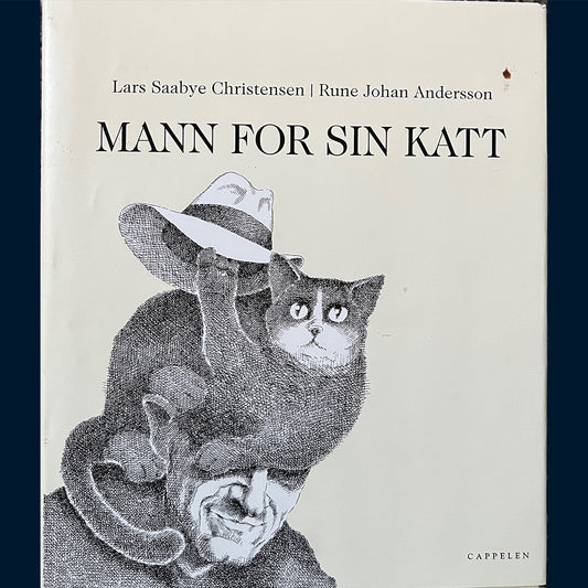 Christensen, Lars Saabye:  Mann for sin katt