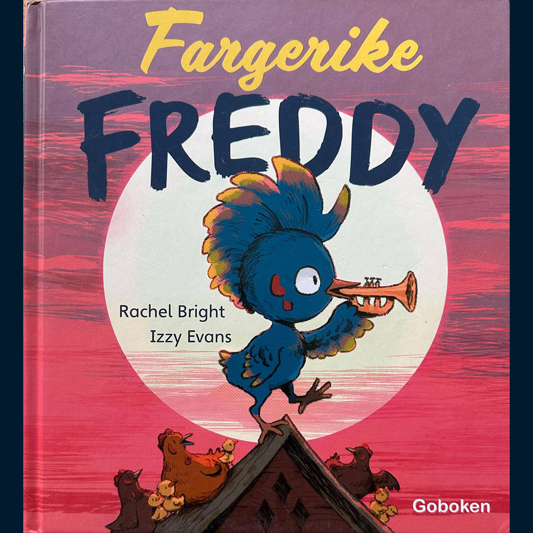 Bright, Rachel: Fargerike Freddy