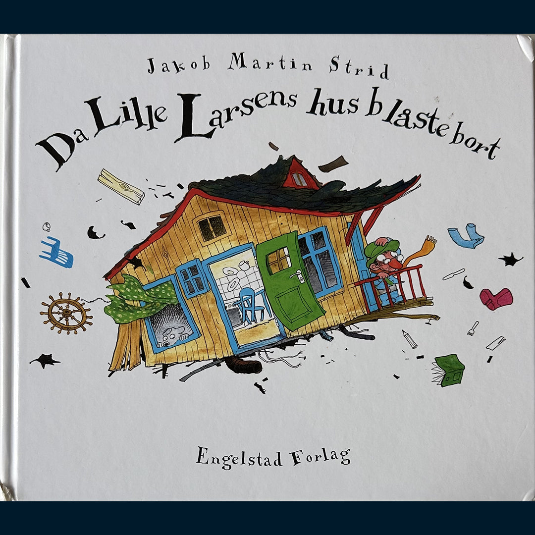 Strid, Jakob Martin: Da Lille Larsens hus blåste bort