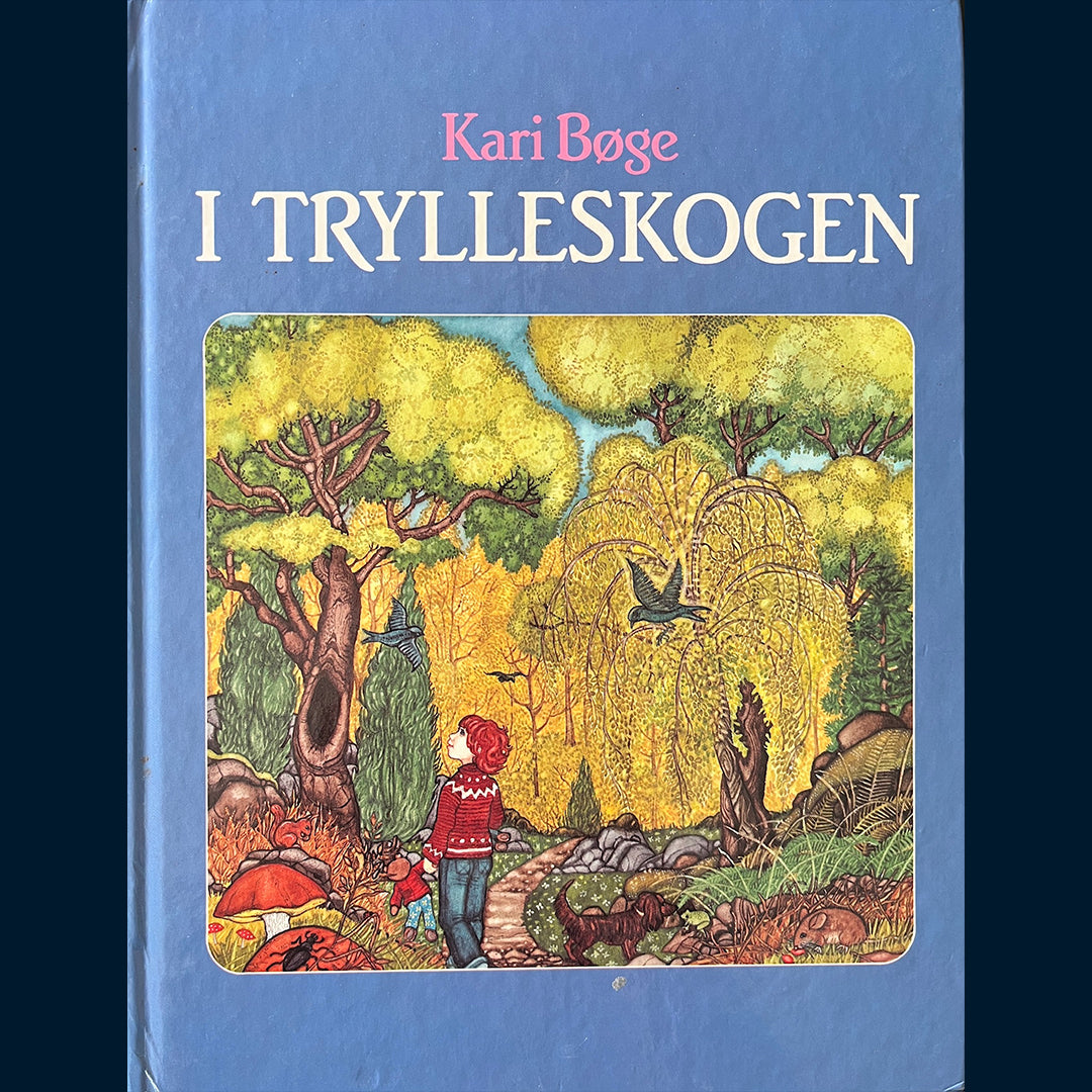 Bøge, Kari: I trylleskogen