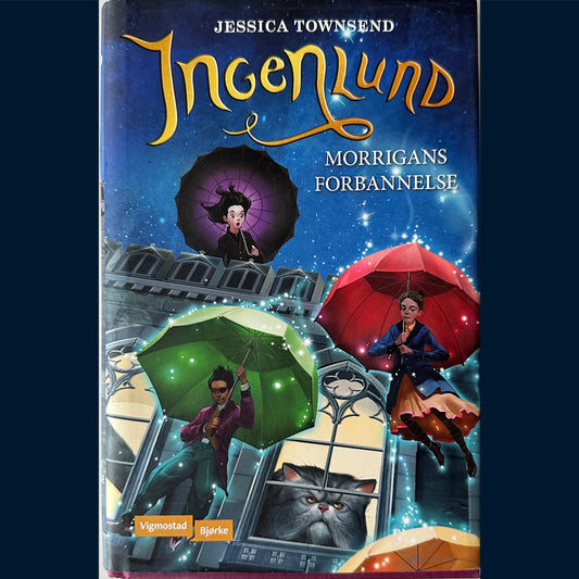 Townsend, Jessica: Ingenlund - Morrigans forbannelse