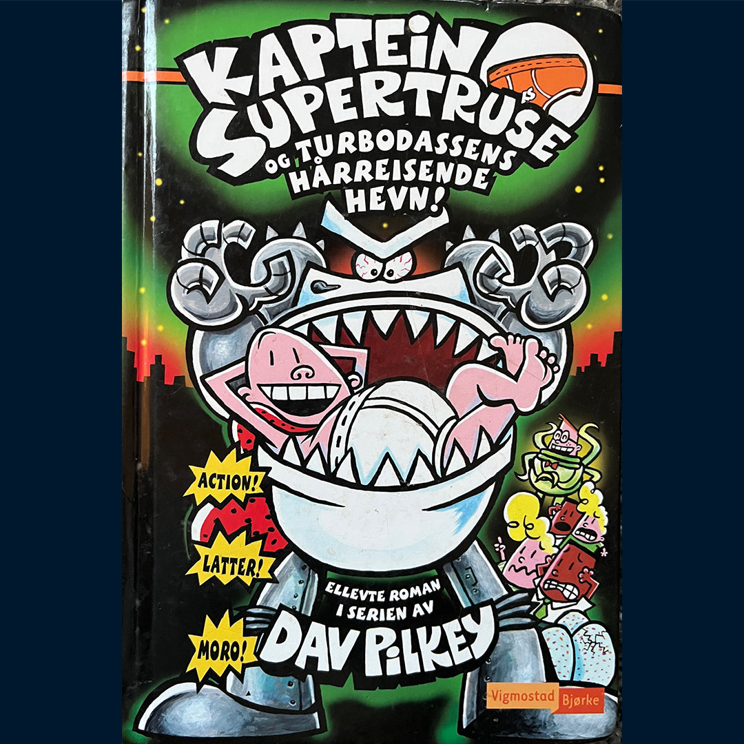Pilkey Dav: Kaptein Supertruse (11) og turbodassens hårreisende hevn